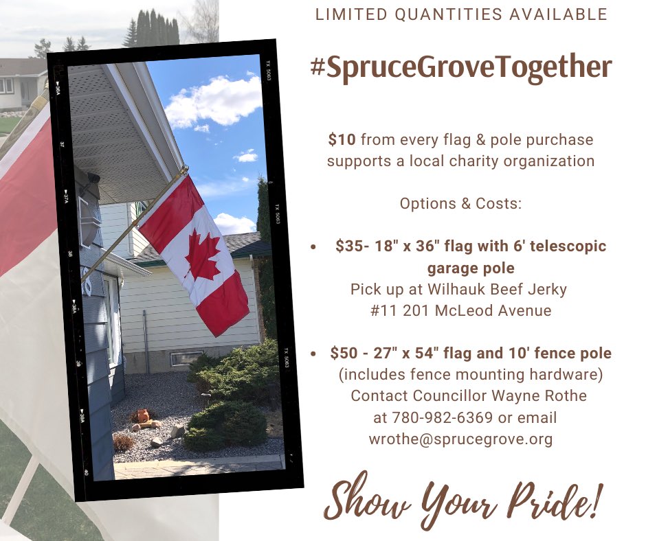 Spruce Grove City Council along with some Community Minded Citizens launched #SpruceGroveTogether with Canada 🇨🇦 #CommunityPride #NationalUnity Flags Available !