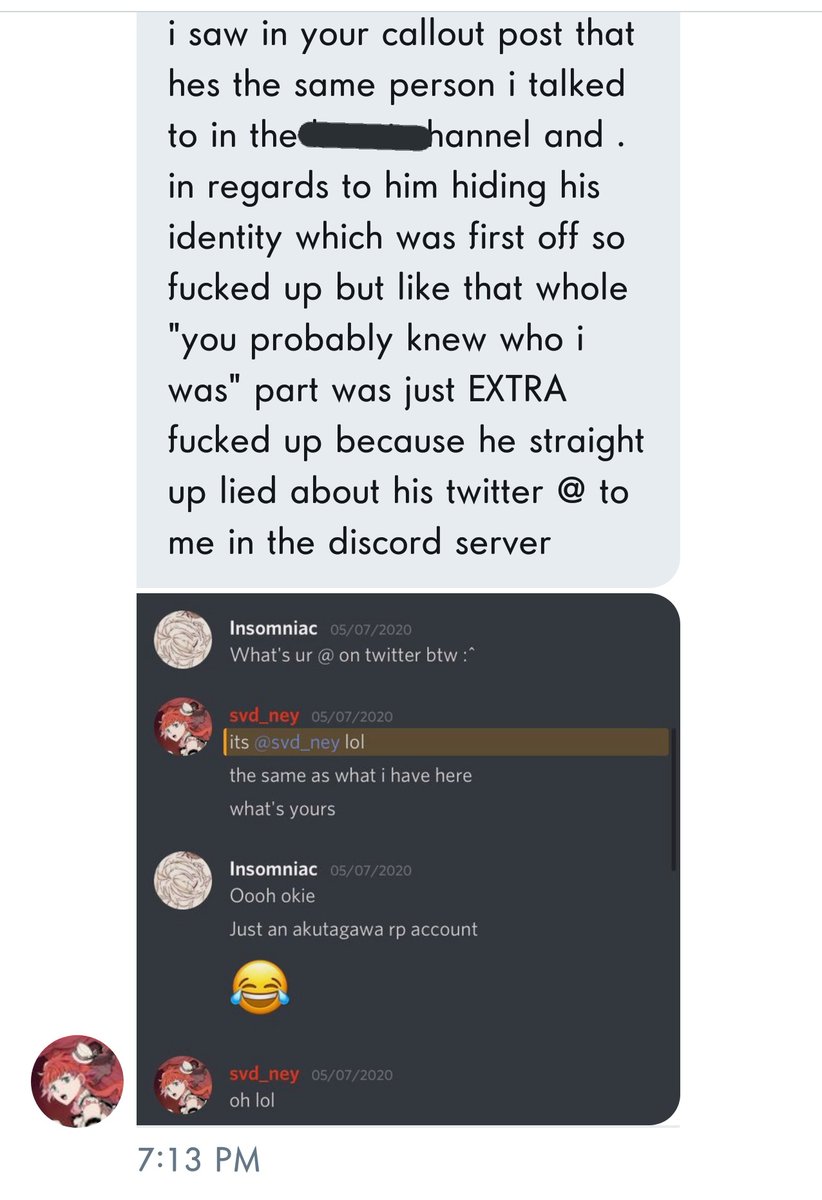 ADDITIONAL INFORMATION:as i stated earlier, Lev and I were in a server together while i was under the assumption he was a stranger. however, he, again, never made any implication that he was actually rintarxu, and even LIED about what his account was. even if he does have an