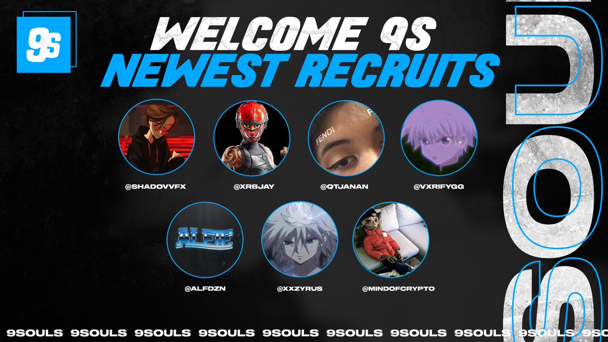 official9souls's tweet photo. Please Join Us In Welcoming 9s Newest Recruits! 

 👤@Shadovvfx (Designer)
 👤@xRBJay (Recruiter)
 👤@qtJanan (Lead Editor)
 👤@VxrifyGG (Player) 
 👤@Alfdzn (Designer)
 👤@xxZyrus (Trickshotter)
 👤@MindOfCrypto (Designer) 

#Fear9s https://t.co/xoAVQ0fURr