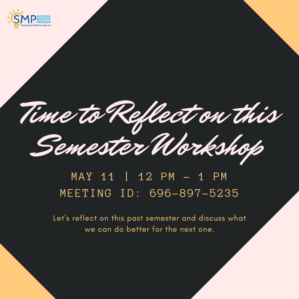 UCMSMP's tweet image. Take time to reflect on the semester at our upcoming workshop! 🤔
