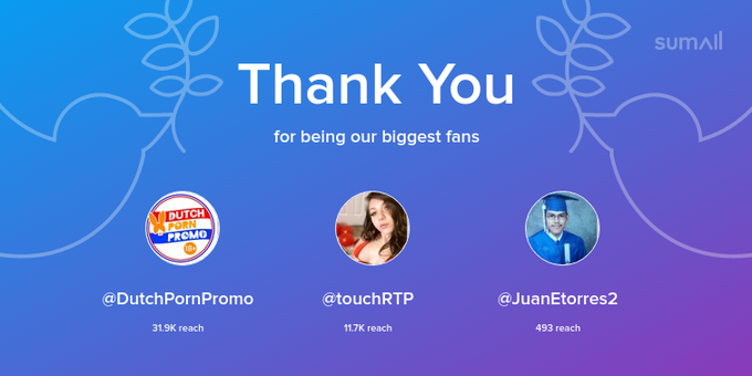 Our biggest fans this week: DutchPornPromo, touchRTP, JuanEtorres2. Thank you! via https://t.co/K6jNw28gUc