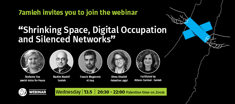 7amleh's tweet photo. Join the #webinar "#ShrinkingSpace, #DigitalOccupation and #SilencedNetworks”  on Wednesday at 8:30pm #Palestinian time with Stefanie Fox @jvplive, Franck Magennis @alhaq_org,  Dima Khalidi @Palestinelegal1, and @7amleh's @NadimNashif &amp; @aliscarmel 
@IMEU
 https://t.co/SM1dXTAPkm https://t.co/hk9OxXDoQE