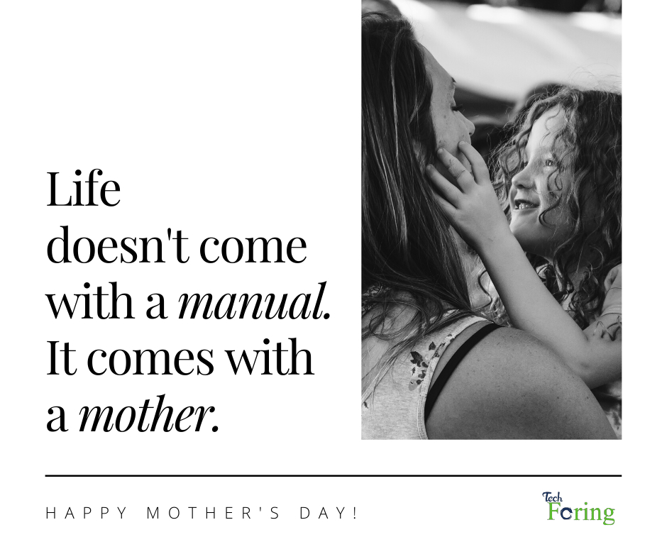 TechforingLtd's tweet image. &quot;God couldn&apos;t be everywhere, and therefore he made MOTHERS&quot;- Rudyard Kipling 

#HappyMotherDay to all mother of the world from #TechForing Family.💐 ❤️ 💕 🌺