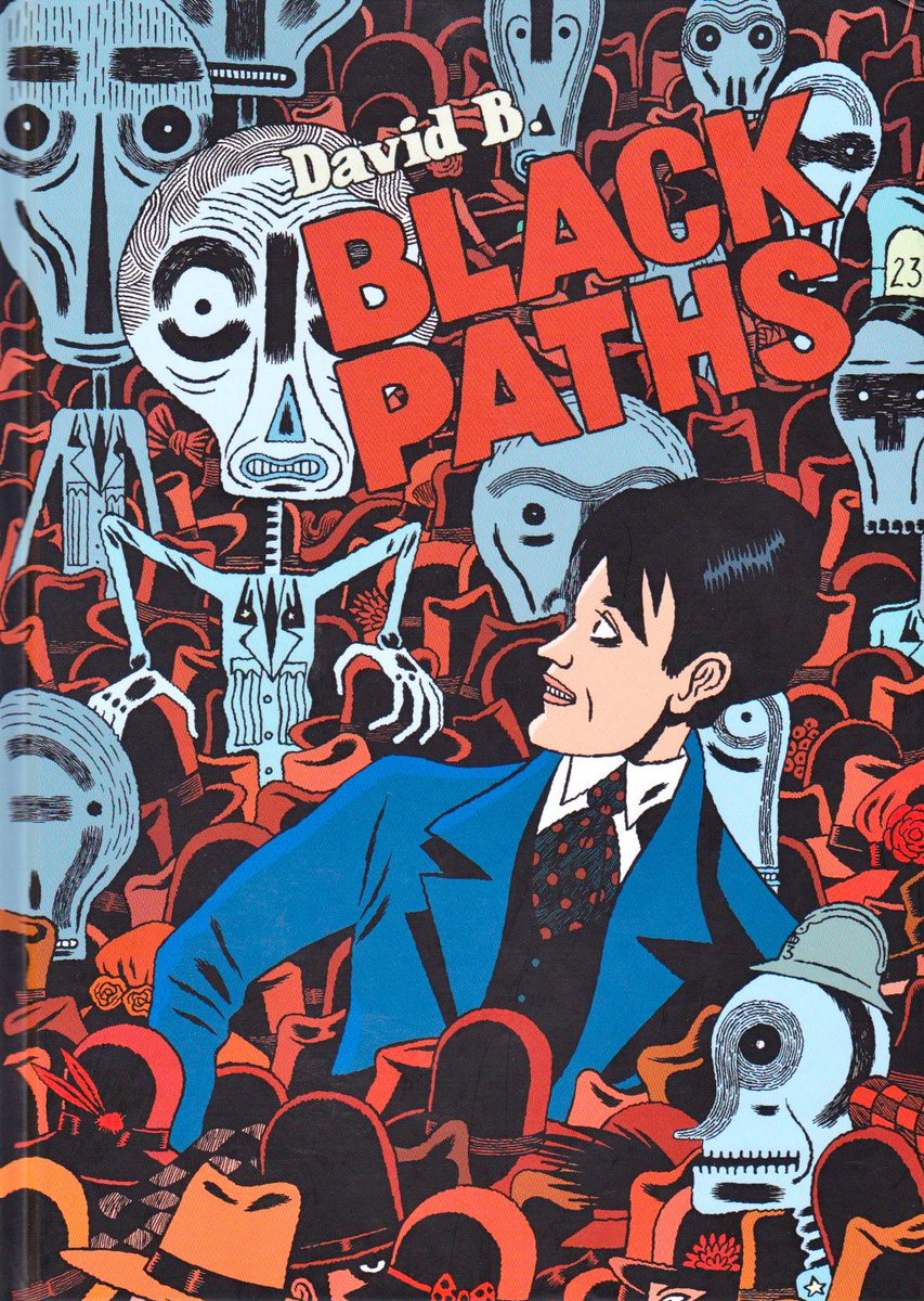Black Paths by David B. - Not as gripping or visually stimulating as Epileptic, but still pretty damn good.