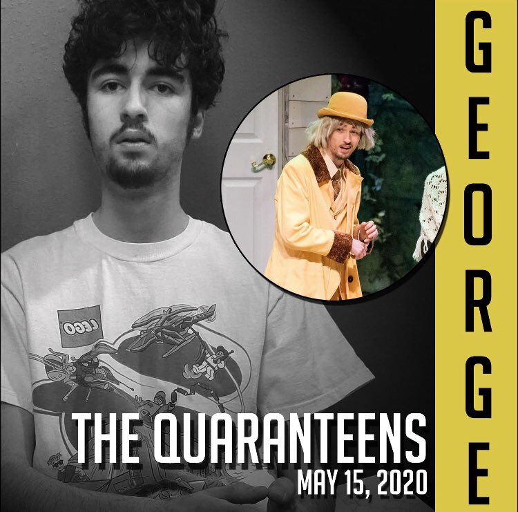 With no prom this year, last year's prom king and current senior George Vajagich adds another year to his reign. He's also staying busy with his esoteric YouTube channel and playing a fictional version of himself in THE QUARANTEENS.

smhstheatre.org/the-quaranteens