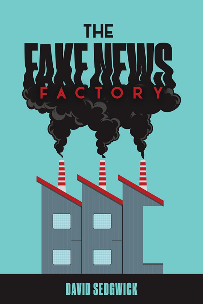 GoingPostalBlog's tweet photo. Book Review: The Fake News Factory by David Sedgwick - @johnebooth1 - https://t.co/Hsd4bjTTST
#Arts #BookReview #Culture #Journalism #Literature #Media #BBC #BBCBias #Books #Brainwashing #DavidSedgwick #FakeNews #JohnBooth #Propaganda #SocialConditioning #SocialEngineering https://t.co/5VNWC6CZBd