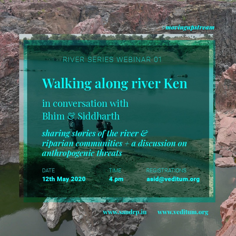 Indian_Rivers's tweet photo. Bhim Singh Rawat &amp; Siddharth Agarwal walked all along the Ken River, from its confluence with Yamuna in UP upstream to its origin in MP. They will share their experience at a one hr webinar at 4pm on Tues, May 12, 2020. Plz write to Siddharth Agarwal to join. 

Plz Share. https://t.co/ziszXdydfO