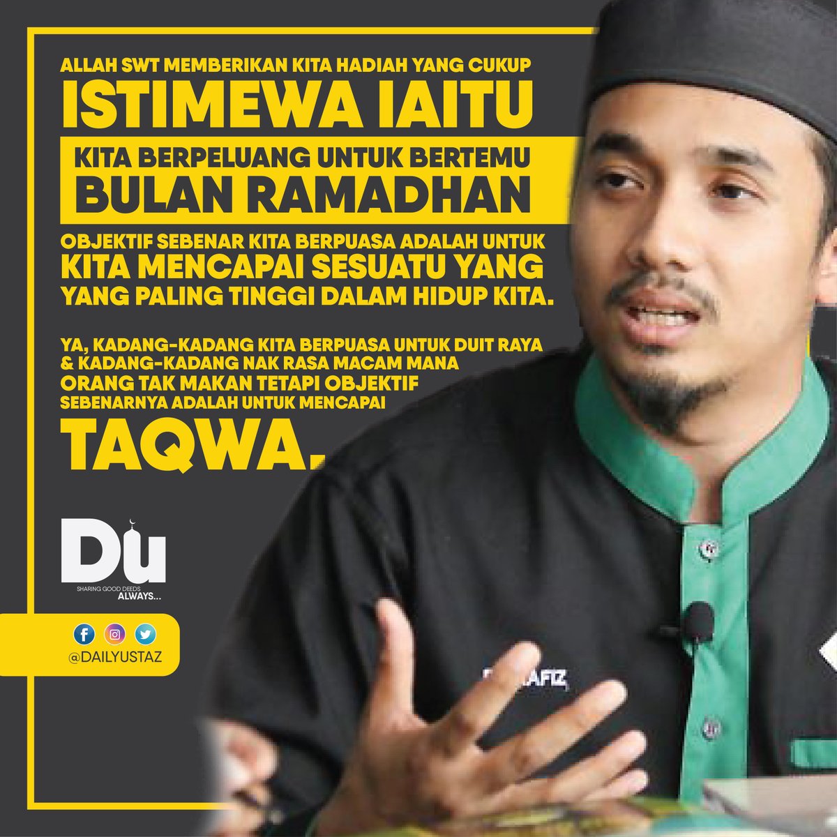 DailyUstaz's tweet photo. ALLAH MEMBERIKAN KITA HADIAH YANG CUKUP ISTIMEWA IAITU KITA BERPELUANG UNTUK BERTEMU BULAN RAMADHAN. Objektif sebenar kita berpuasa adalah untuk kita mencapai sesuatu yang paling tinggi dalam hidup kita.
-  Pencetus Ummah Hafiz

Lets spread this positivity.

#dailyustaz #islam https://t.co/LeflBNMoFr