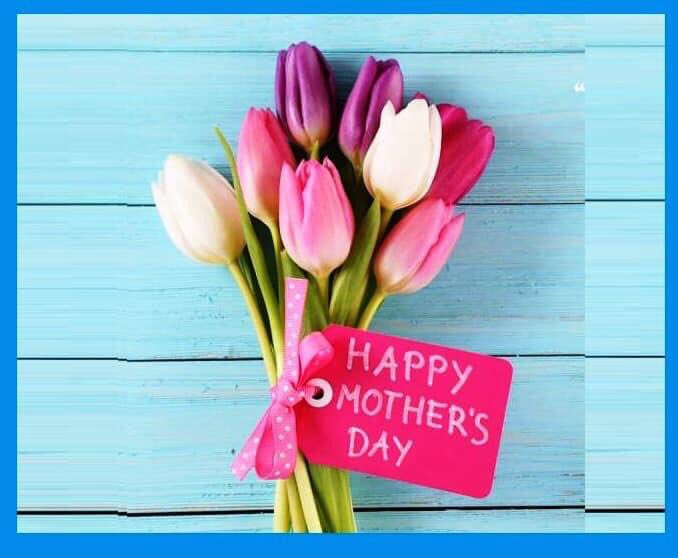 Happy Mother’s Day to all of the mother’s out there!
