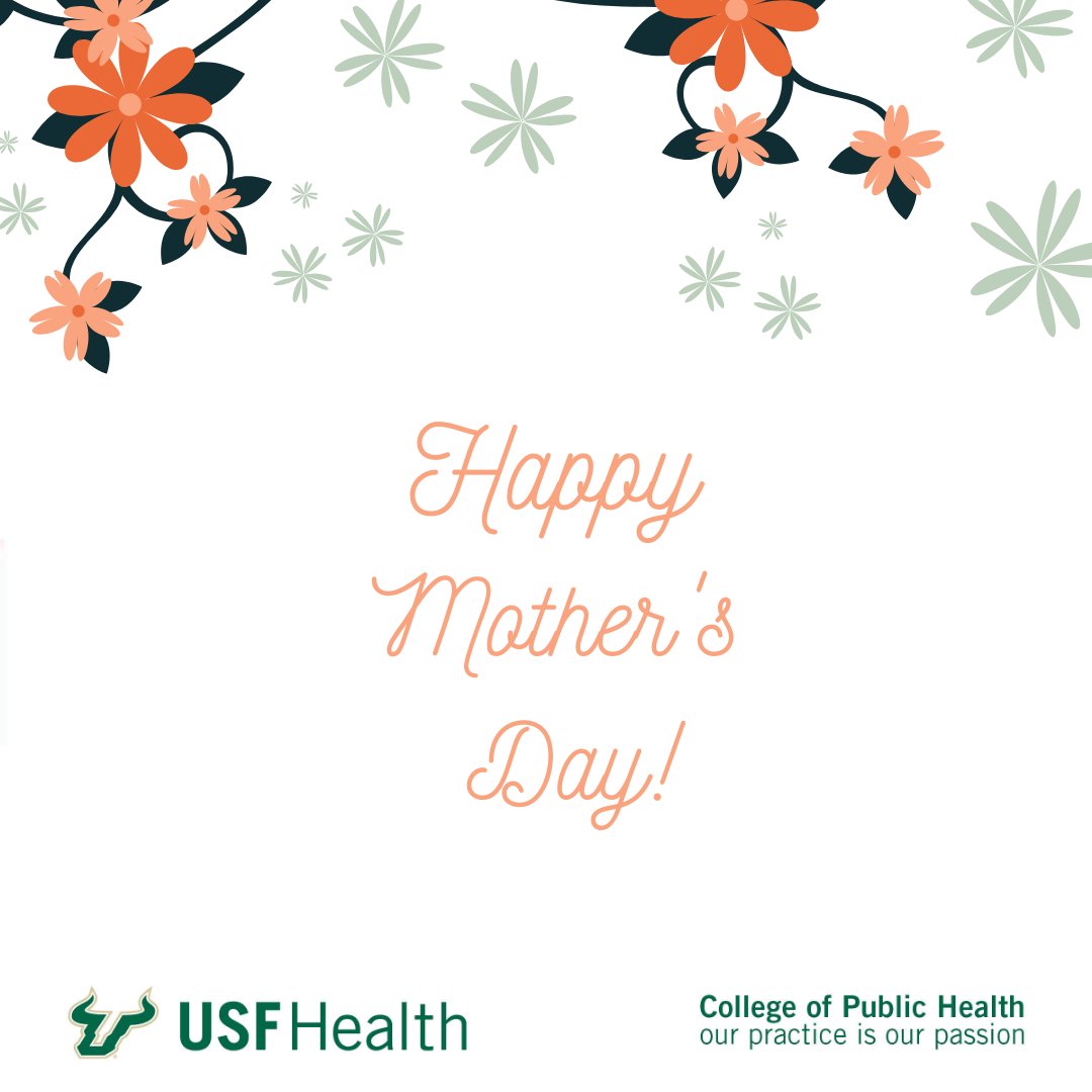 usfcoph's tweet photo. Happy Mother’s Day! What is the best advice your mother gave to you? #MothersDay2020 #USFCOPHRocks! https://t.co/ffLzynrbQ7