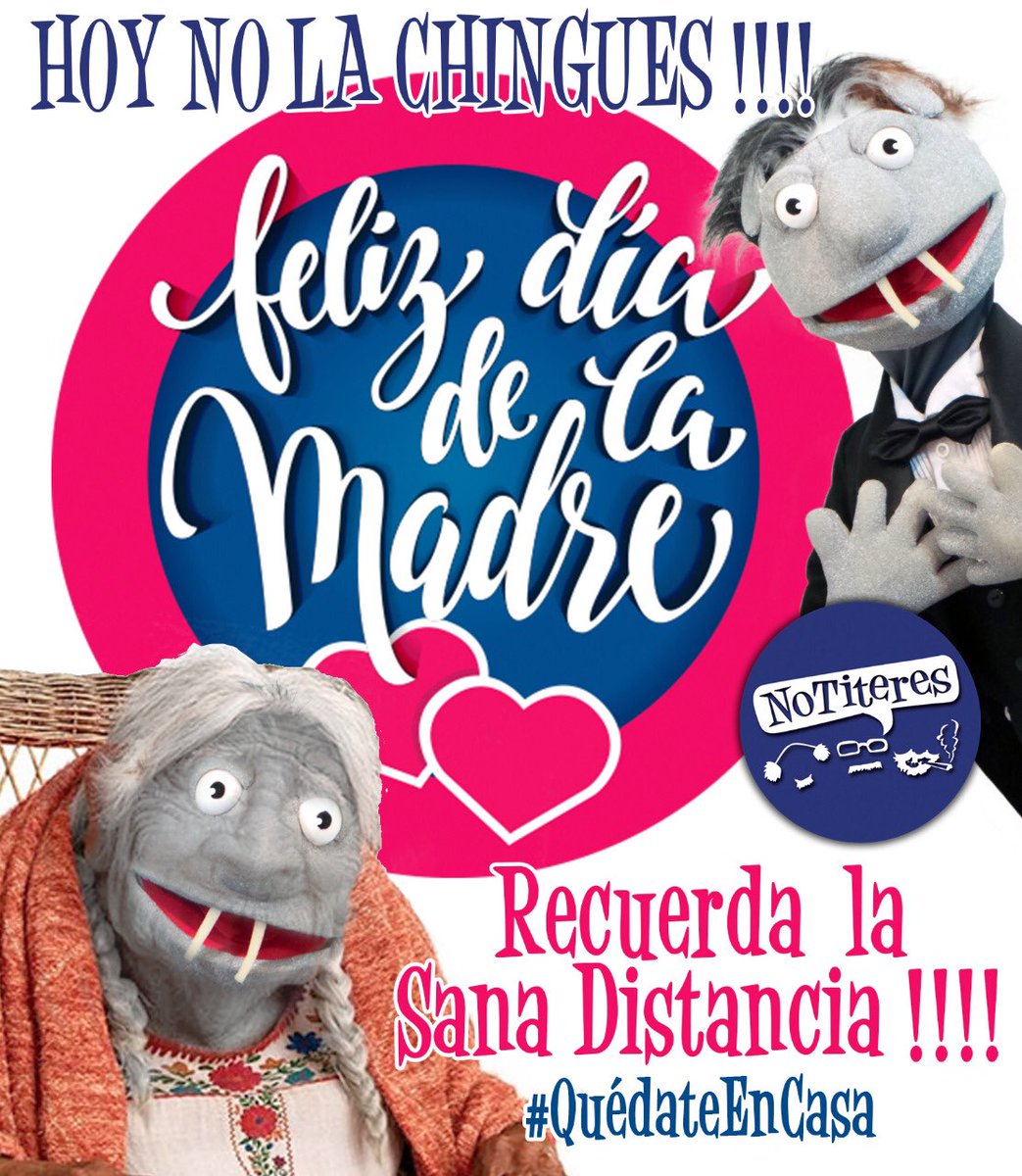 NoTiteres's tweet photo. Felicidades a todas las Mamasitas!!!! ...A la sana distancia #QuédateEnCasa
#DíaDeLaMadre #MiMadreMeDijo https://t.co/OsaR94E1Tg