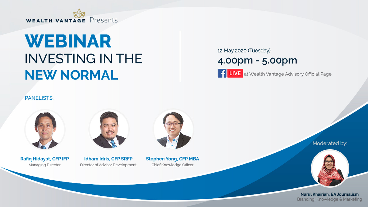 wealthvantagemy's tweet photo. Join our panelists as we talk about Investing in The New Normal, LIVE on our FB page, Wealth Vantage Advisory-WVA, Tuesday (12 May 2020), 4pm-5pm.
See you there! 😀
#wealthvantageadvisory #newnormal #investing #marketsituation #licensedfinancialplanner https://t.co/N8yUHCZbSO