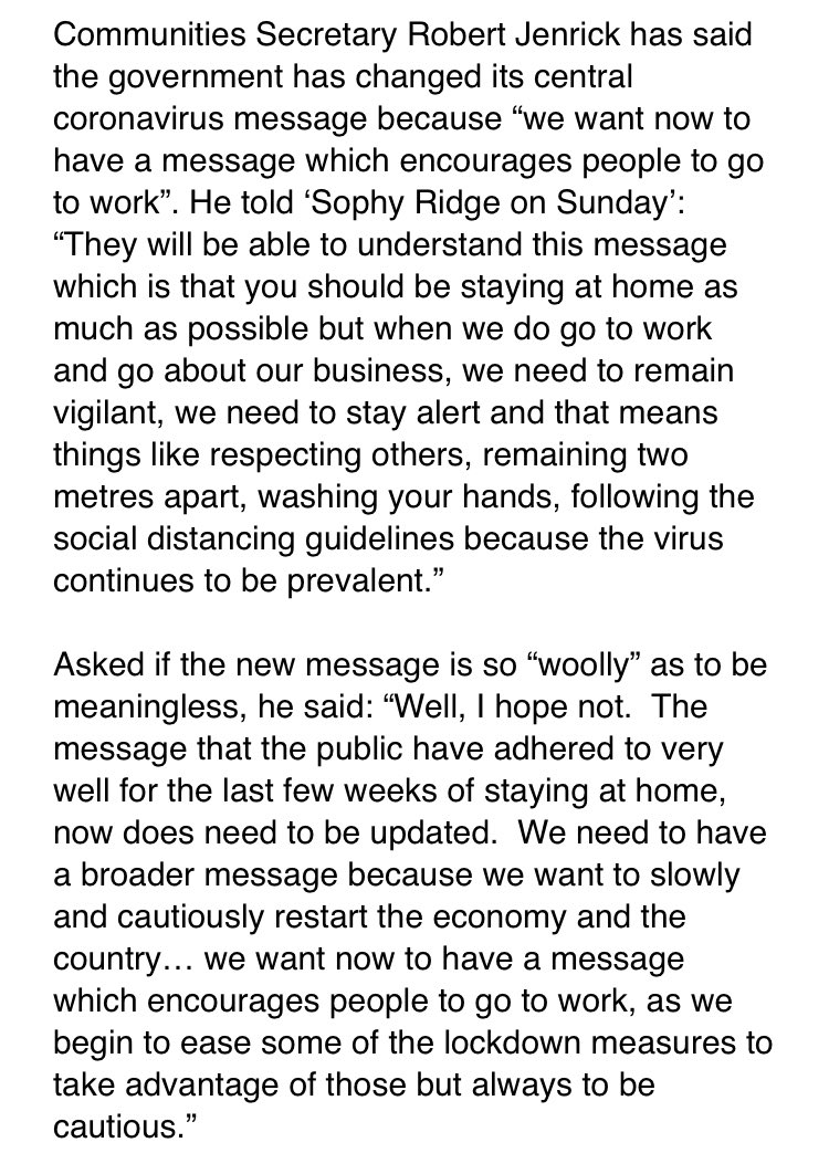 Significant  @SophyRidgeSky interview from  @RobertJenrick The cabinet minister tells  @SkyNews the ‘stay at home’ slogan changed to ‘stay alert’ because:“We want now to have a message which encourages people to go to work” Other lines: