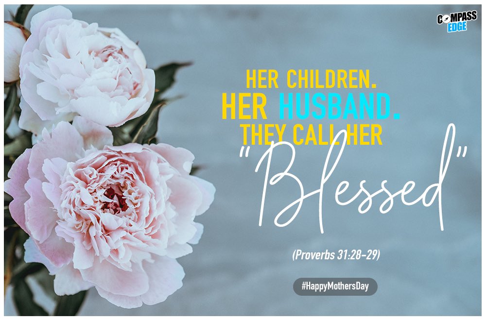 rolecyouthCH's tweet photo. Proverbs 31:28–29: "Her children rise up and call her blessed; her husband also, and he praises her: 'Many women have done excellently, but you surpass them all.”
#HappyMothersDay 😍
#compassedge https://t.co/chwwXX7bLj