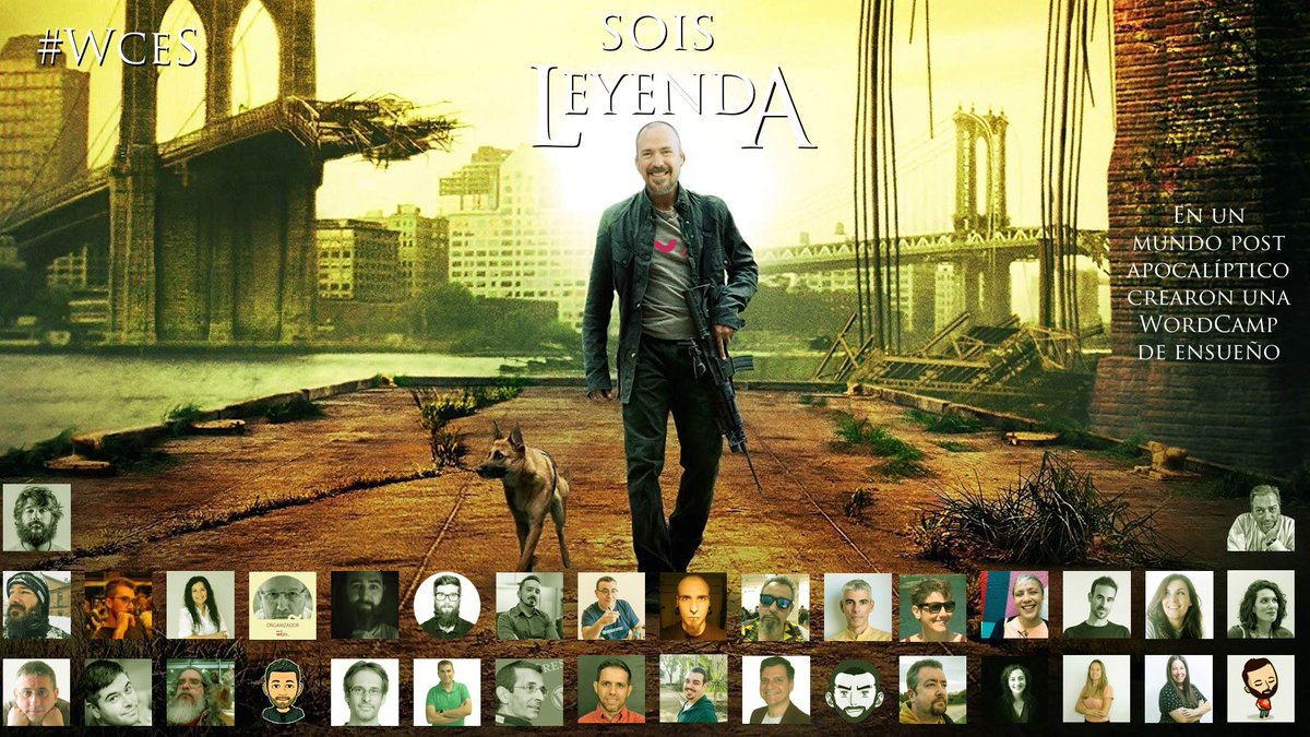 Sois Leyenda (cartel editado de la película Soy Leyenda).

En un mundo post apocalíptico crearon una WordCamp de ensueño.