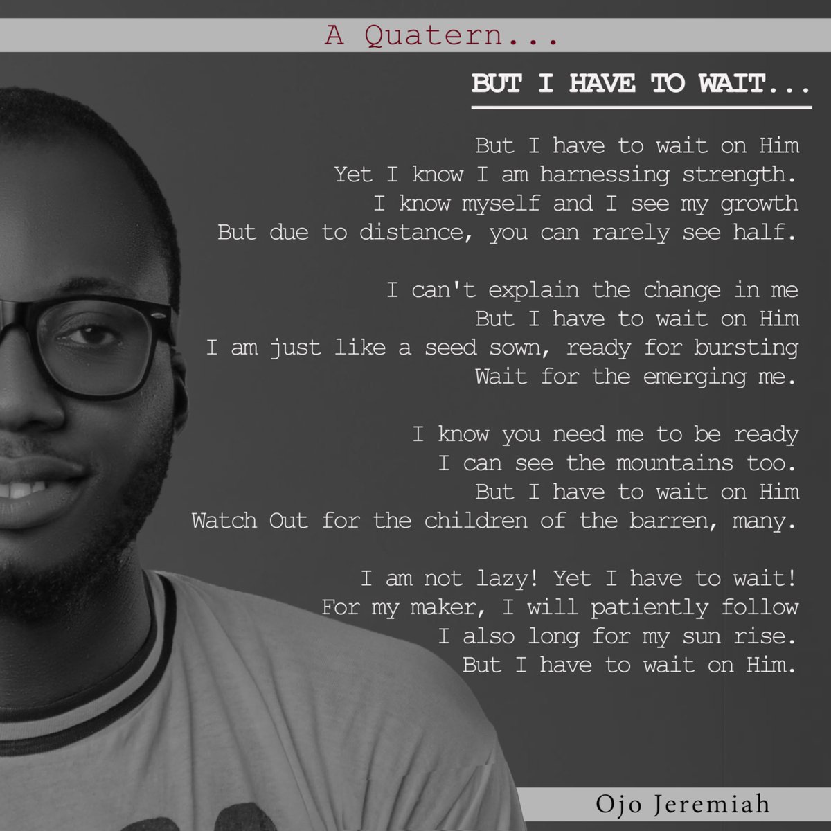 JeremiahOjo5's tweet photo. A poem titled: BUT I HAVE TO WAIT...

A Seriously heartfelt outpour!

#SmilingThrough
#OjoJeremiah https://t.co/B8Q9vPQEwd