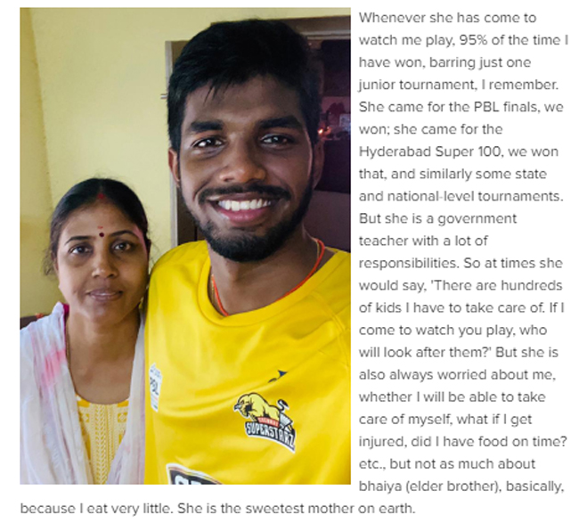 "Whenever she has come to watch me play, 95% of the time I have won, barring just one junior tournament, I remember."  @satwiksairaj