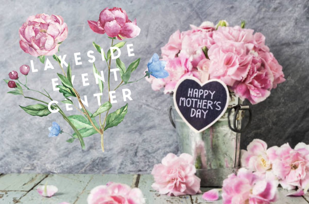 LakesideEventLV's tweet photo. Celebrating all of the wonderful Moms in the world who help protect and shape the future for so many children!  #WithLove #MothersDay2020 #LakesideEventCenter https://t.co/PYadM5MYfH