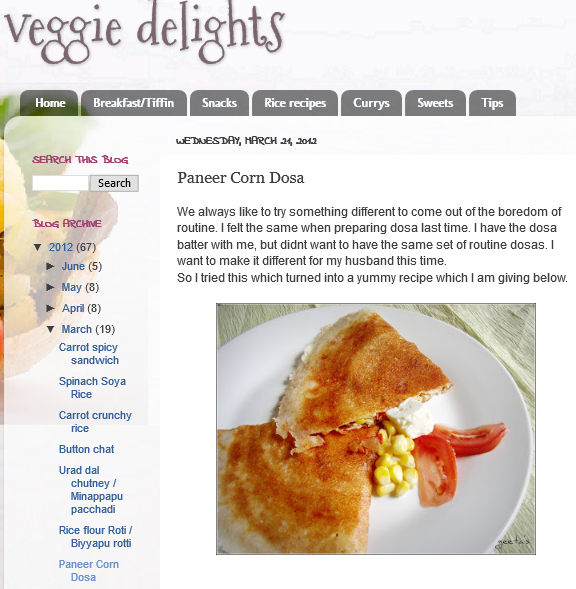 The below two tweets have photos stolen from  http://myveggiedelights.blogspot.com/2012/03/paneer-corn-dosa.html.That too, the watermark has been cropped off!