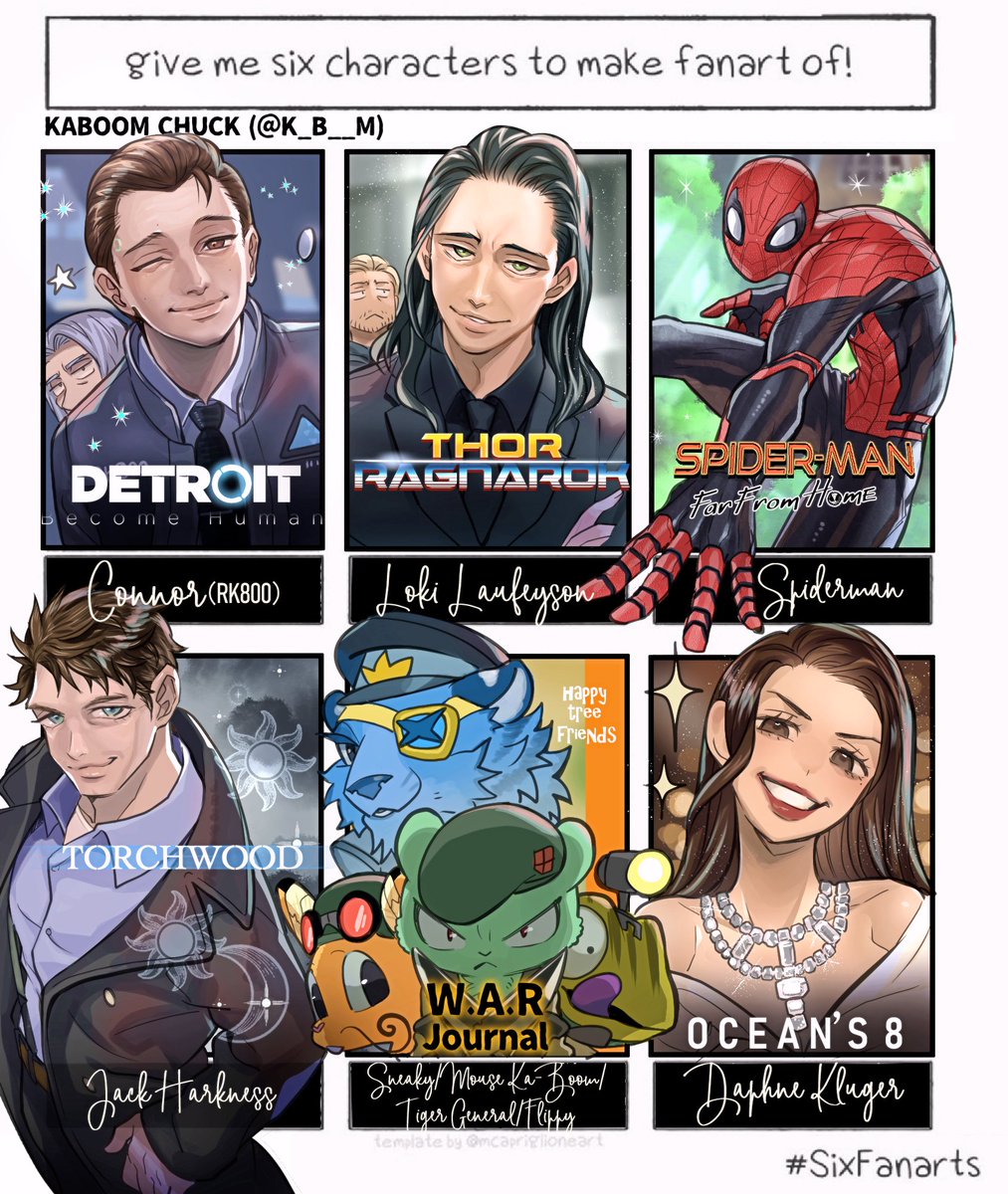 完成した‼ありがとうございました!
RK800 ・DETROIT Become Human
LOKI・THOR
SPIDEY・SPIDER-MAN
Jack Herkness・Torchwood
flippy・HTF
Daphne Kluger・Ocean's Eight

#SixFanartsChallenge  #SixFanarts
@koicat_rain
@nanamuji_7
@syake_yu
@me9mi1k0720
@Ashitaka_Kiyu
@WA5IFw3DLJk7XrJ 