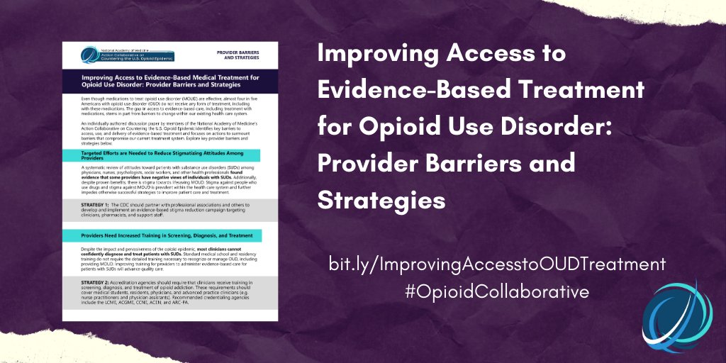 Improving providers’ ability to diagnose and treat opioid use disorder will likely improve access to evidence-based treatment for OUD. Read strategies from <a href="/theNAMedicine/">National Academy of Medicine</a>’s #OpioidCollaborative to eliminate these barriers: bit.ly/2W7MLBw