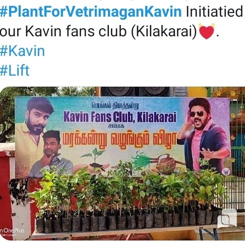 Hello  #Kavin Have you ever felt happy seeing the contributions to the society by your fans ? #PlantForVetrimaganKavin #KavinFansSolicitousChildsDay  #KLArmyJobPortal , etc #Lift