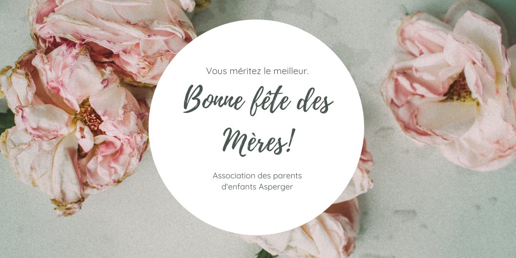 aspergerapea's tweet photo. Vous méritez le meilleur ! Bonne fête des mères à toutes les mamans d'enfants Asperger qui jour après jour soutiennent, encouragent, aiment d'un amour inconditionnel afin de faire fleurir le plein potentiel de leur enfant autiste Asperger.
#BonneFêtedesMères #APEA @aspergerapea https://t.co/lm3T8X76jk