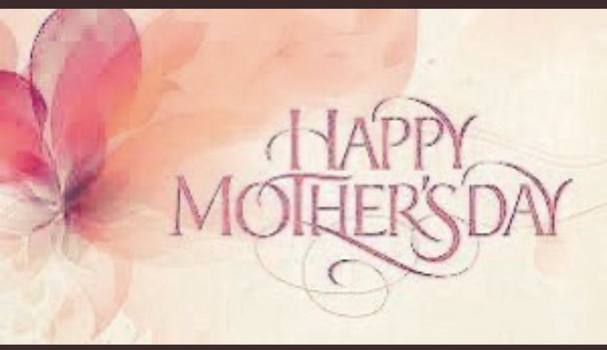 Happy Mother’s Day to all ❤️