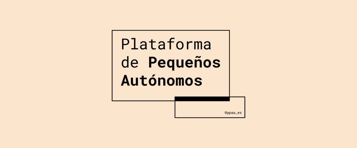 PPAA_es's tweet photo. #COVID19 #PequeñosAutónomos https://t.co/BHOBYB6lLL