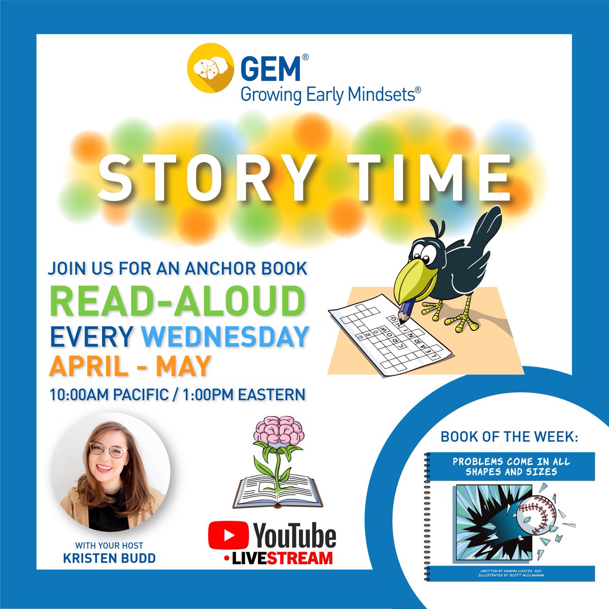 MindsetWorks's tweet image. Join us this Wed @10am PT/ 1pm ET for #GEMStoryTime. We will be reading "Problems Come in All Shapes and Sizes", a Growing Early Mindsets Anchor Book by @DrKendraCoates, illustrated by @FreelancerScott . You won’t want to miss it! bit.ly/2RcbT7m 🧠 #growthmindset #sel