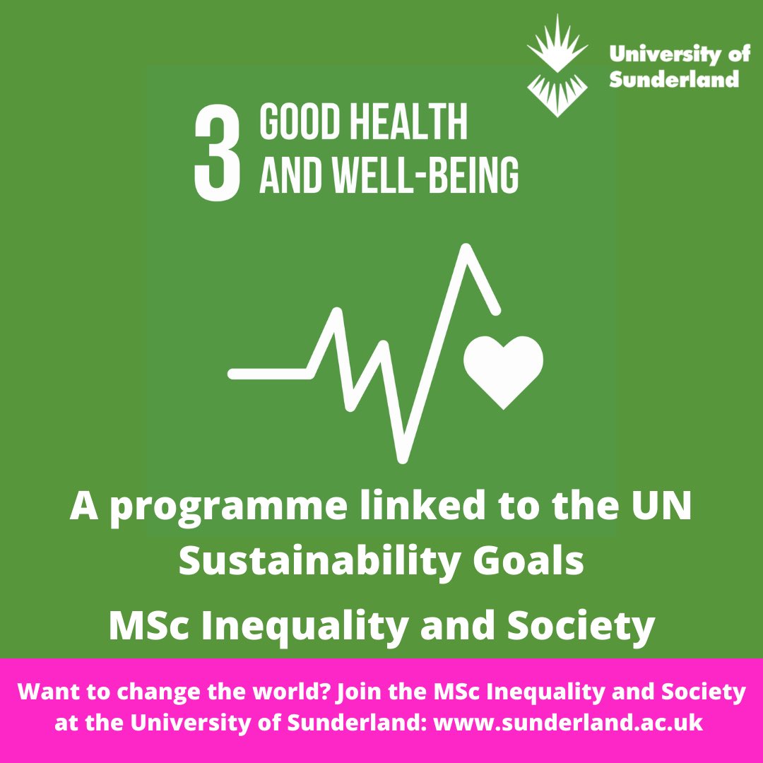 OfInequality's tweet photo. We have mapped our MSc Inequality and Society to the @UNGoal9 

Goal 3: Good Health and Well-Being 

Why not make a difference? Study #inequality and find solutions to it. Join us! @sunderlanduni @UoSSocSciences #GetInSun #UnitedNations https://t.co/6ECuc9pbdZ