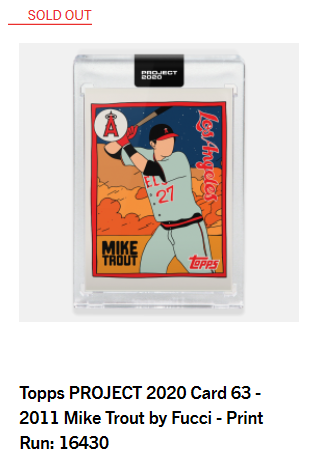 Print runs for Day 32 of  #ToppsProject2020#63 Mike Trout by Fucci - 16,430#64 Tony Gwynn by Joshua Vides - 3,368