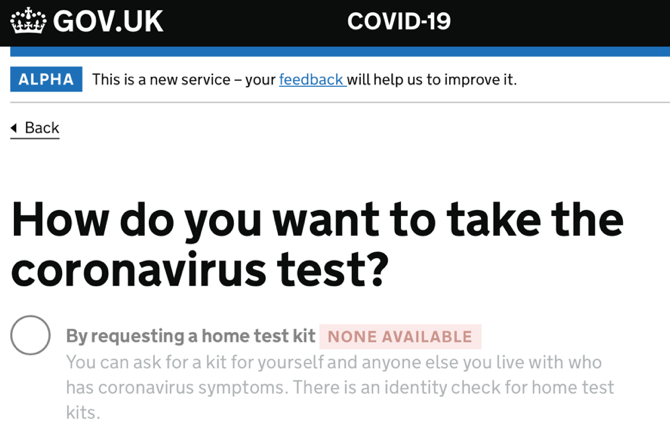 I was advised to book ASAP by clicking a link which took me to the govt testing website. The first thing I discovered was my preferred option of a home test kit wasn’t possible due to “NONE AVAILABLE”. (5/31)