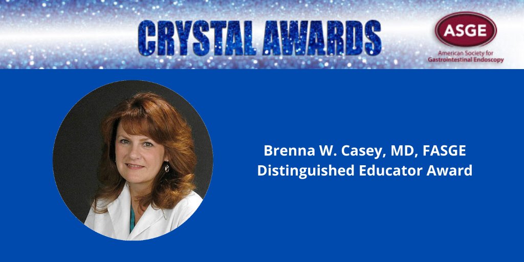 Congratulations to Brenna W. Casey, MD, FASGE, Distinguished Educator Award honoree.  ow.ly/3nru50zBlKK
#ASGE #Crystalawards  #giendoscopy