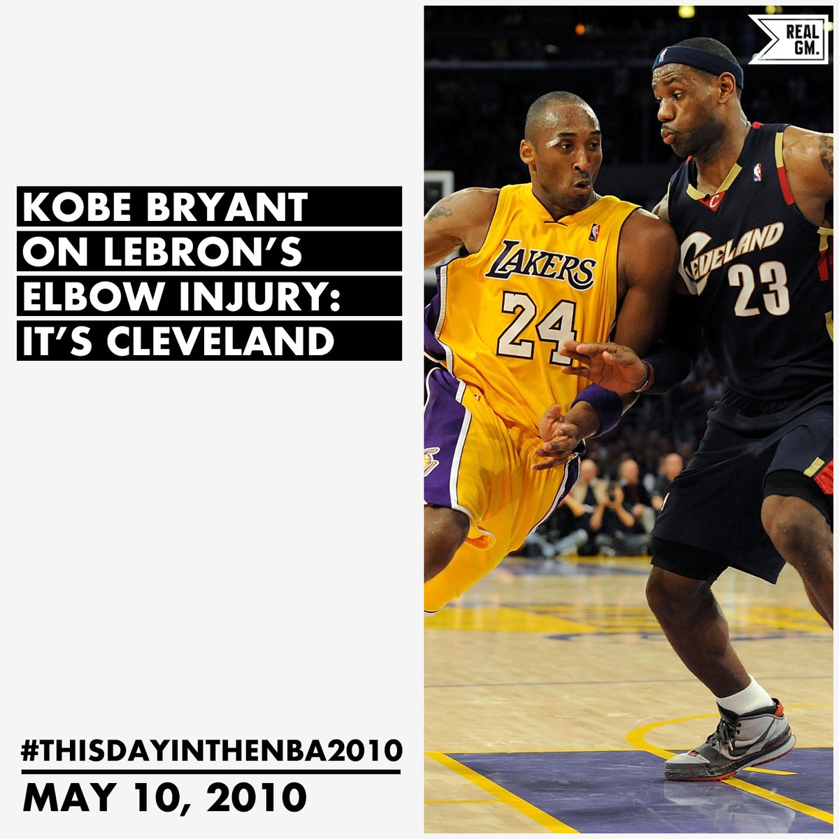  #ThisDayInTheNBA2010May 10, 2010Kobe Bryant On LeBron's Elbow Injury: It's Cleveland https://basketball.realgm.com/wiretap/203798/Kobe-Bryant-On-LeBrons-Elbow-Injury-Its-Cleveland