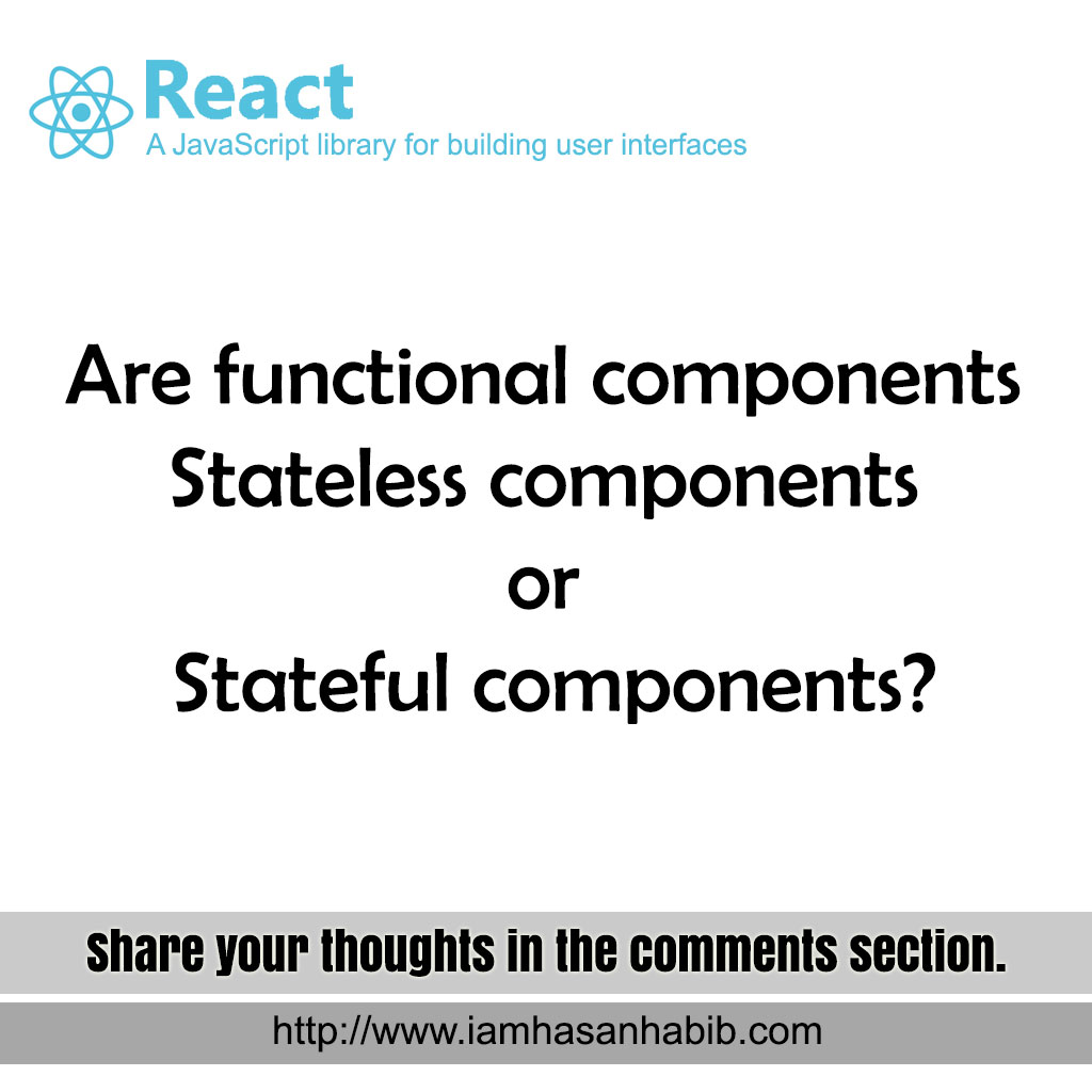 DevOpsHasan's tweet image. Are functional components Stateless components or Stateful components?