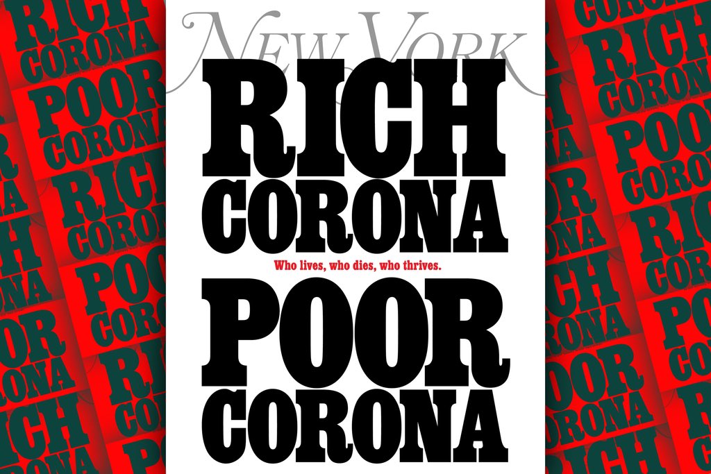 That time <a href="/NYMag/">New York Magazine</a> asked <a href="/GuyKawasaki/">Guy Kawasaki</a> to contribute their cover story. #richdadpoordad ... But on a serious note, this issue takes a good look at the very uneven economic/racial politics of #coronavirus #COVID19 nymag.com/tags/rich-coro…