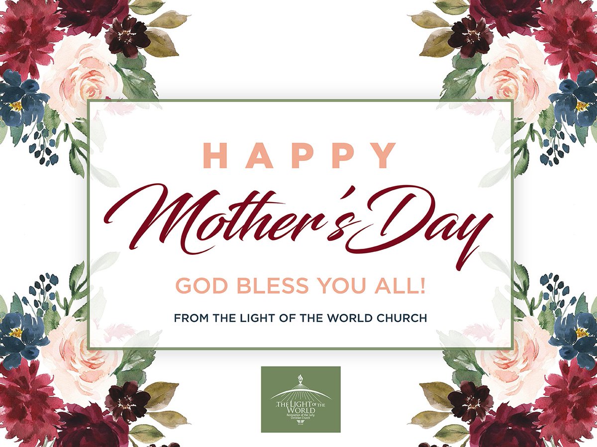 Happy Mothers Day God Bless You The Light Of The World On Twitter: "Happy Mother's Day God Bless You All!  From The Light Of The World Church #Mothersday #Tlotw  Https://T.co/L4Ie1Ksr84" / Twitter