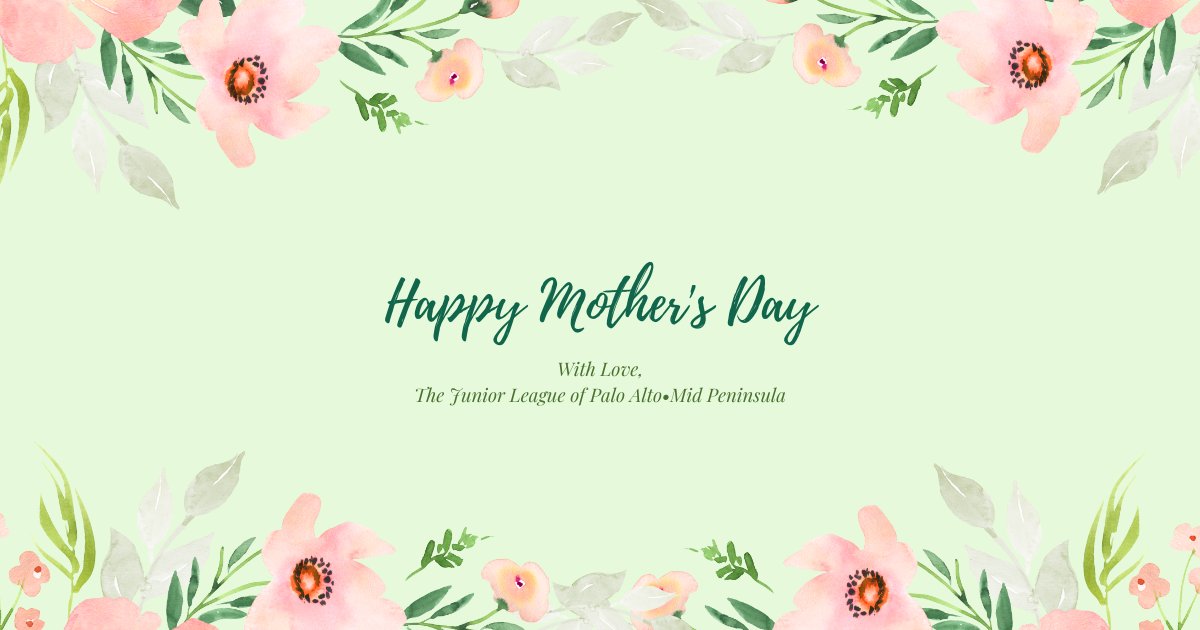 jlpamp's tweet photo. 🌺To the strong women who raised us, to the strong women we surround ourselves with, and to the strong women we will raise, #HappyMothersDay from the Junior League of Palo Alto-Mid Peninsula​. #JPAMP #strongertogether https://t.co/KqZWc1OZOA