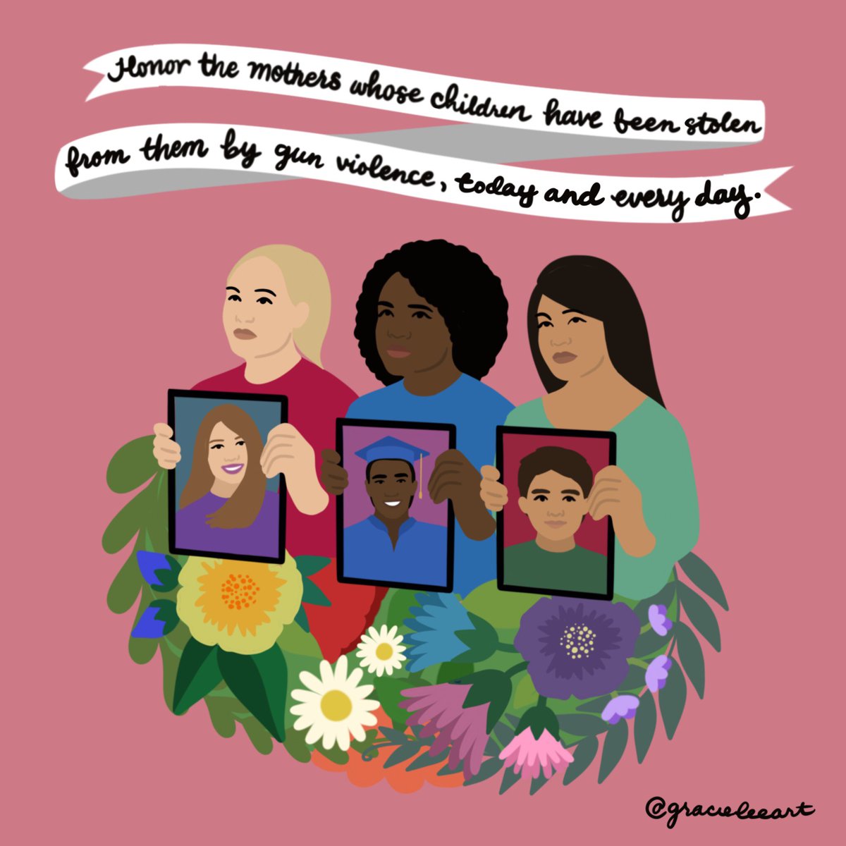 Through my involvement in gun violence prevention advocacy, I have met many moms whose children have been senselessly killed. These moms have changed my life and are the most inspiring people I know. They give me strength to fight and I am grateful to them beyond words. 🌺🌷🌹💐