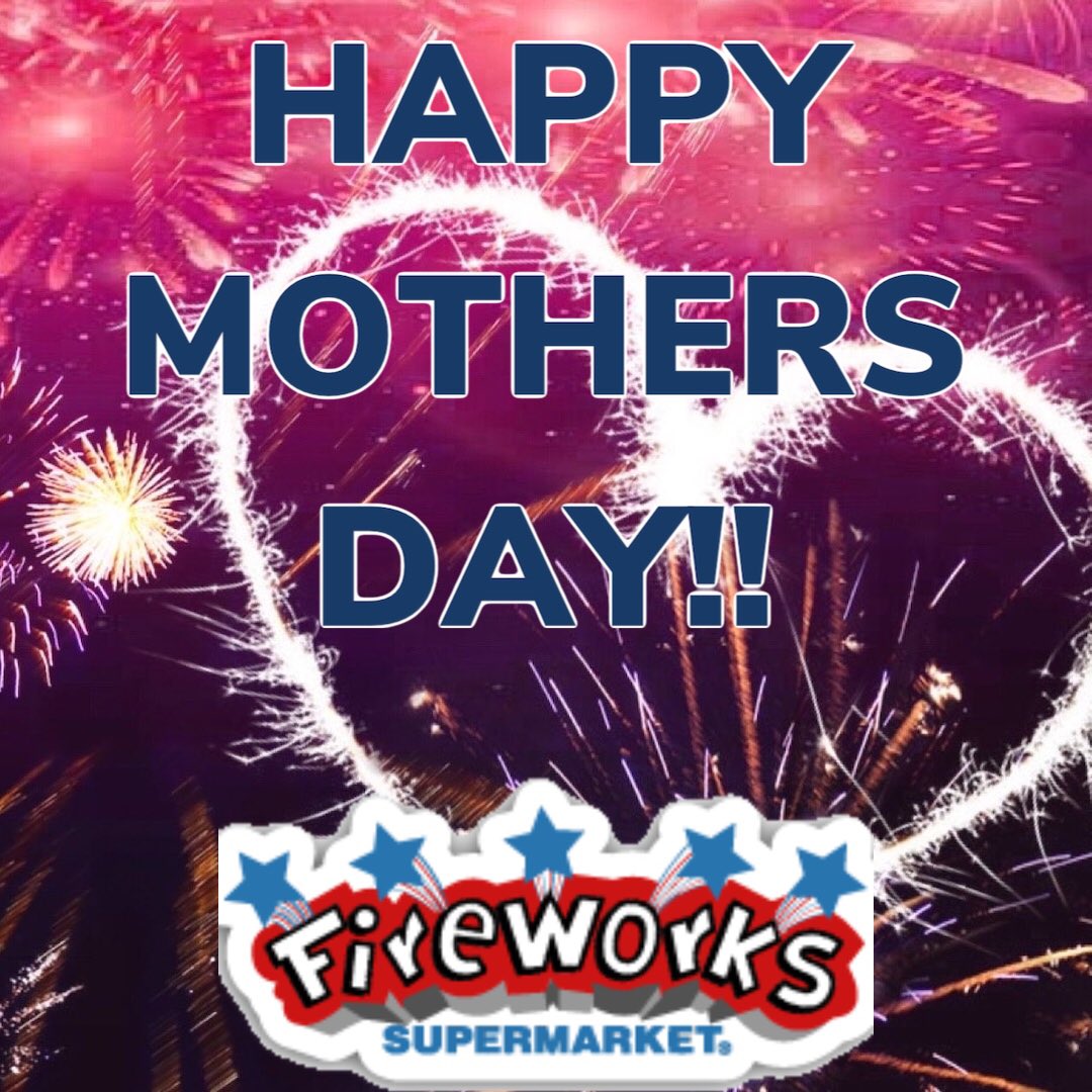 fireworks_v's tweet photo. A very Happy Mother’s Day to all our Moms out there!! @fireworksoveramerica @fireworkssupermarket #fireworks💥 #wheelingwv #mothersday https://t.co/Dc1h0PBtod