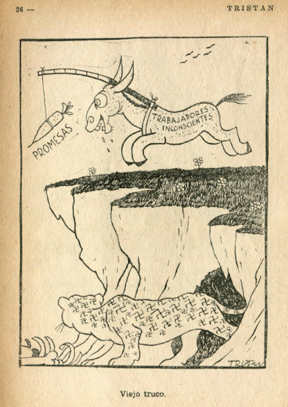 Al movimiento trabajador promesas ficticias que finalmente lo llevarían a ser lo que es hoy: alimento de la fiera.  #TristánLVEnTwitter