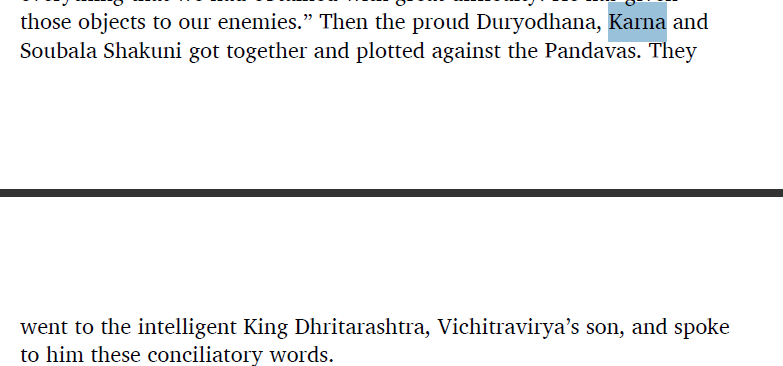 1. Vidura says Karna is evil2. Karna again plotted with Duryodhana against Pandavas3. Karna along with Duryodhana offered Drona kingdom for his refuge against Pandavas (Coward much?). He is again termed evil