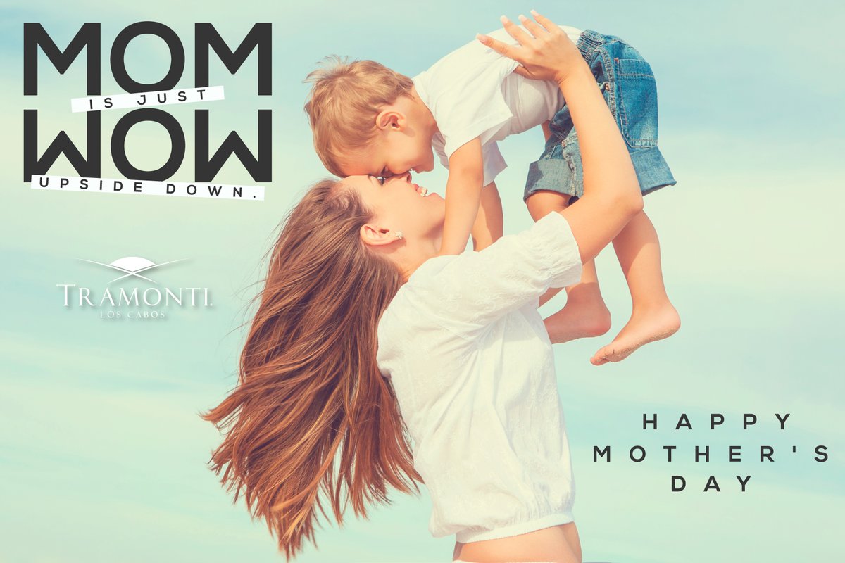TramontiCabos's tweet photo. There’s no role in life that is more essential than that of motherhood #HappyMothersDay #LosCabos https://t.co/ecBdfqJEAy