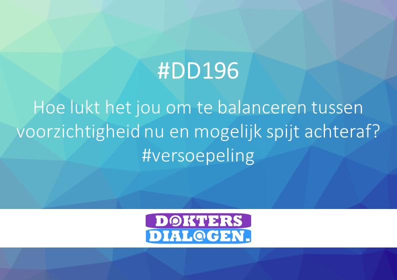 Hoe lukt het jou om te balanceren tussen voorzichtigheid nu en mogelijk spijt achteraf? #versoepeling Deel je antwoord met #DD196 en ook via 
doktersdialogen.nl/2020/05/11/dd1…