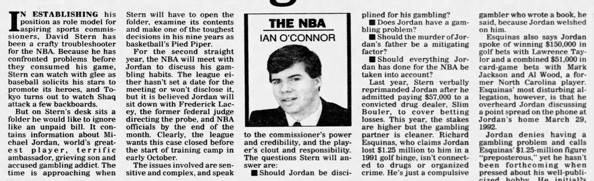 The NBA was still investigating Jordan, but now they couldn't push because MJ was in mourning. Yet the newspaper reporting still looked at Jordan's gambling.Here is a damning piece from  @Ian_OConnor, Sept. 1, 1993, concluding that Stern should "place (MJ) on probation."