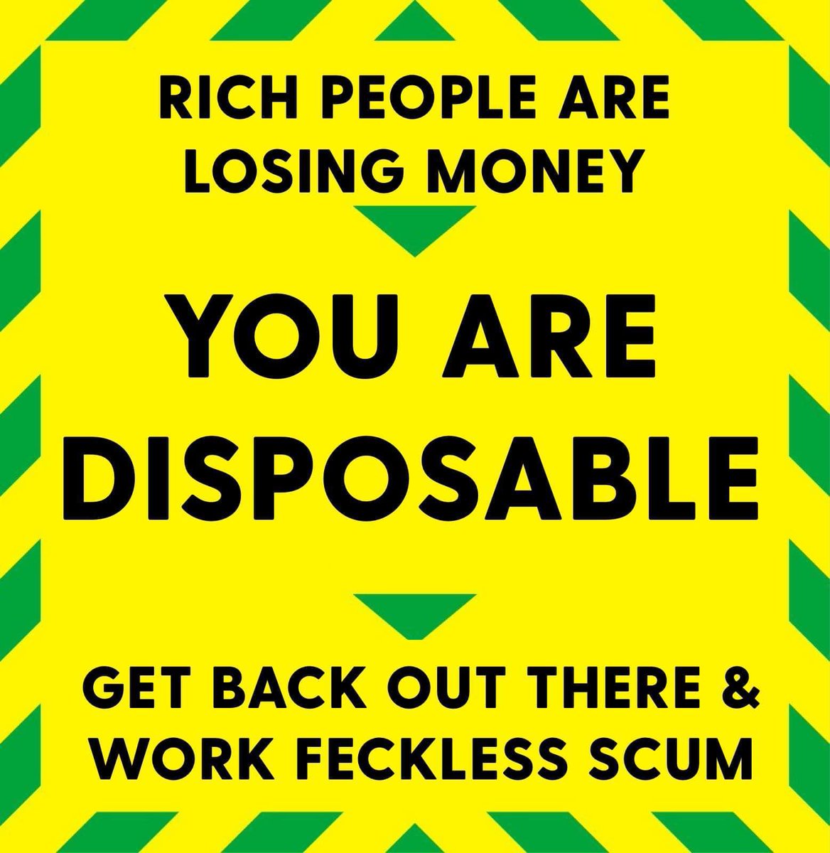 Corrie_R_D's tweet photo. The government are sending the working class to die. Don't go.

Join a union &amp; stay home.

Yes, I'm aware this sounds like I'm advocating a general strike. That's because I'm always advocating a general strike.

#BorisHasFailed #BorisResign https://t.co/wHOdRoFya4