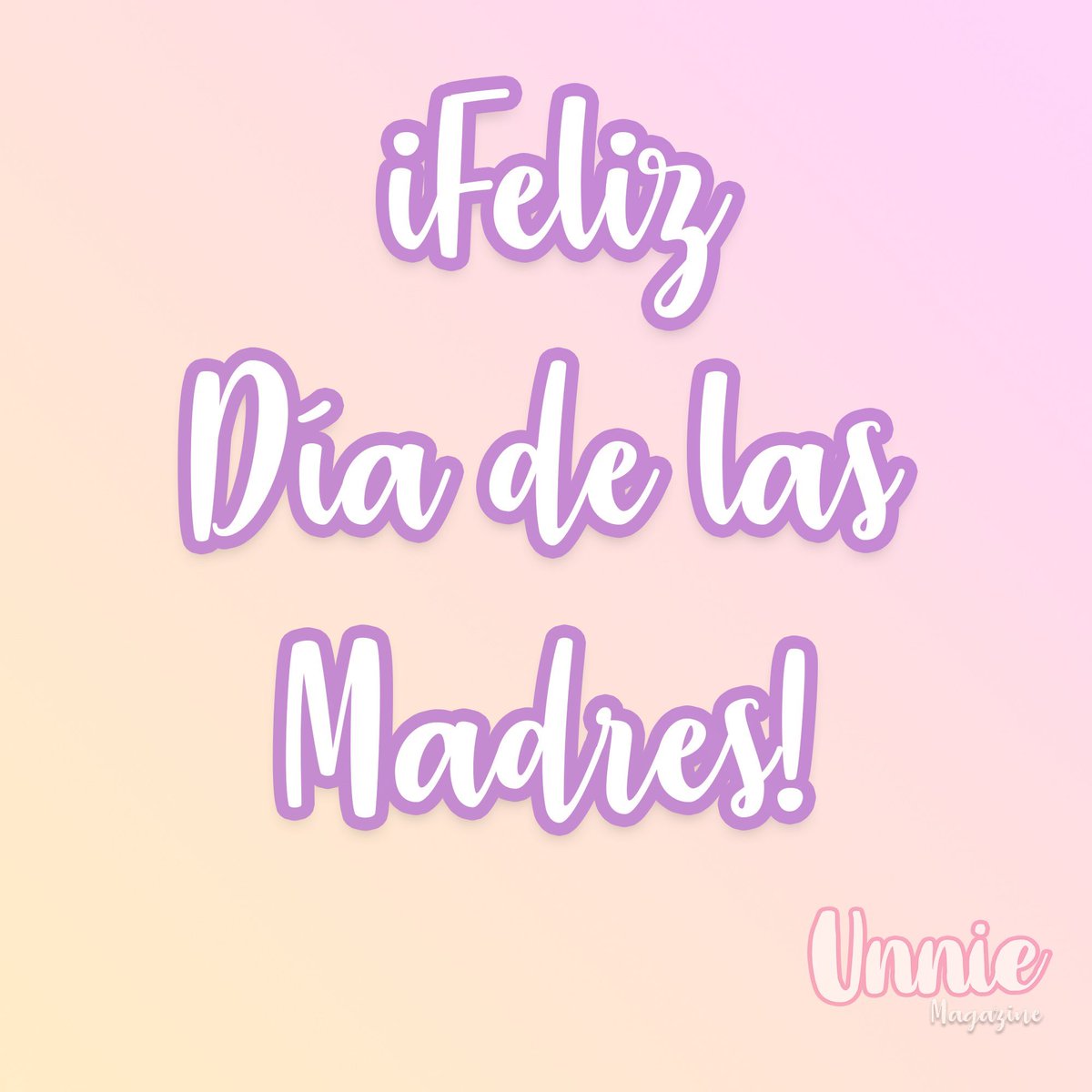 UnnieMagazine's tweet photo. #FelizDiaDeLasMadres les desea Unnie Magazine. 🎂🌸 https://t.co/UHs3D65zgM