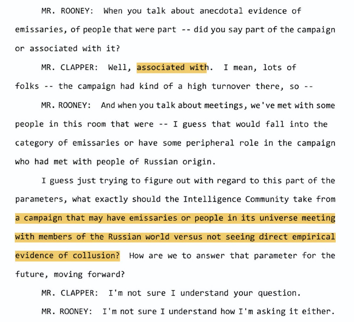 ROONEY: When you say "campaign" and "Russians" that's not, like, Campaign Campaign?CLAPPER: Um.ROONEY: Like, what *is* a Russian, amirite? CLAPPER: Wha?