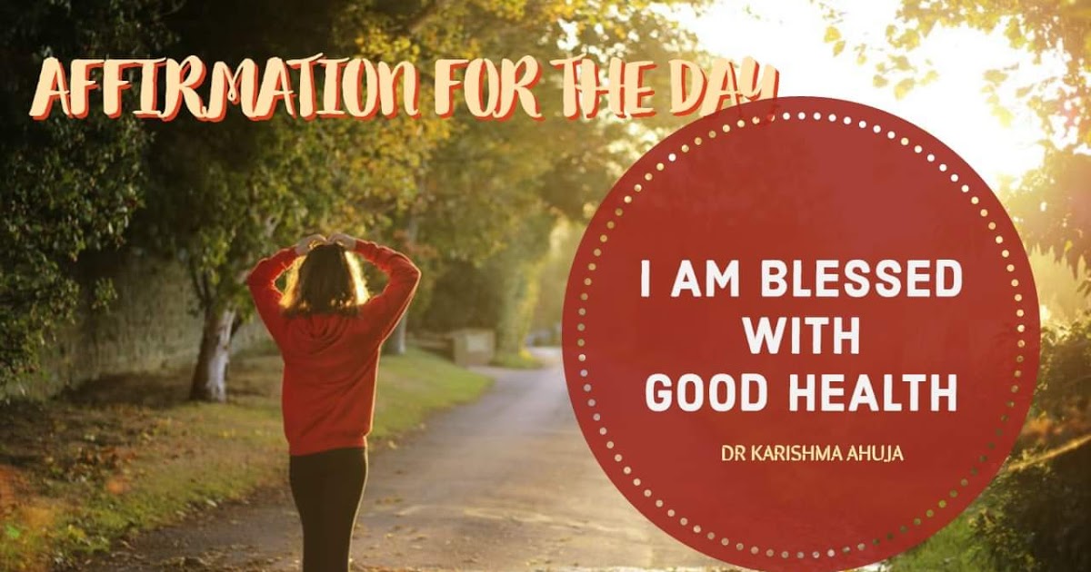 #Morningreminders: #Affirm for your #goodhealth today dlvr.it/RWPTC8